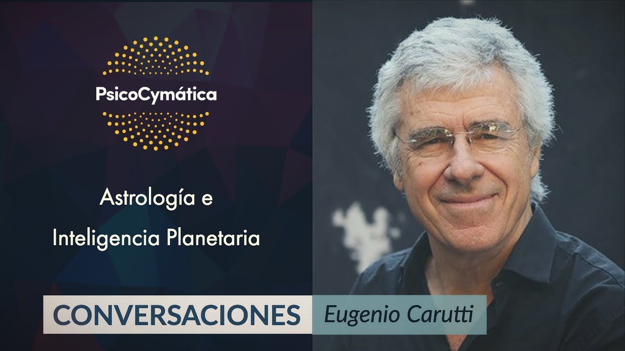 Astrología e Inteligencia Planetaria | Eugenio Carutti