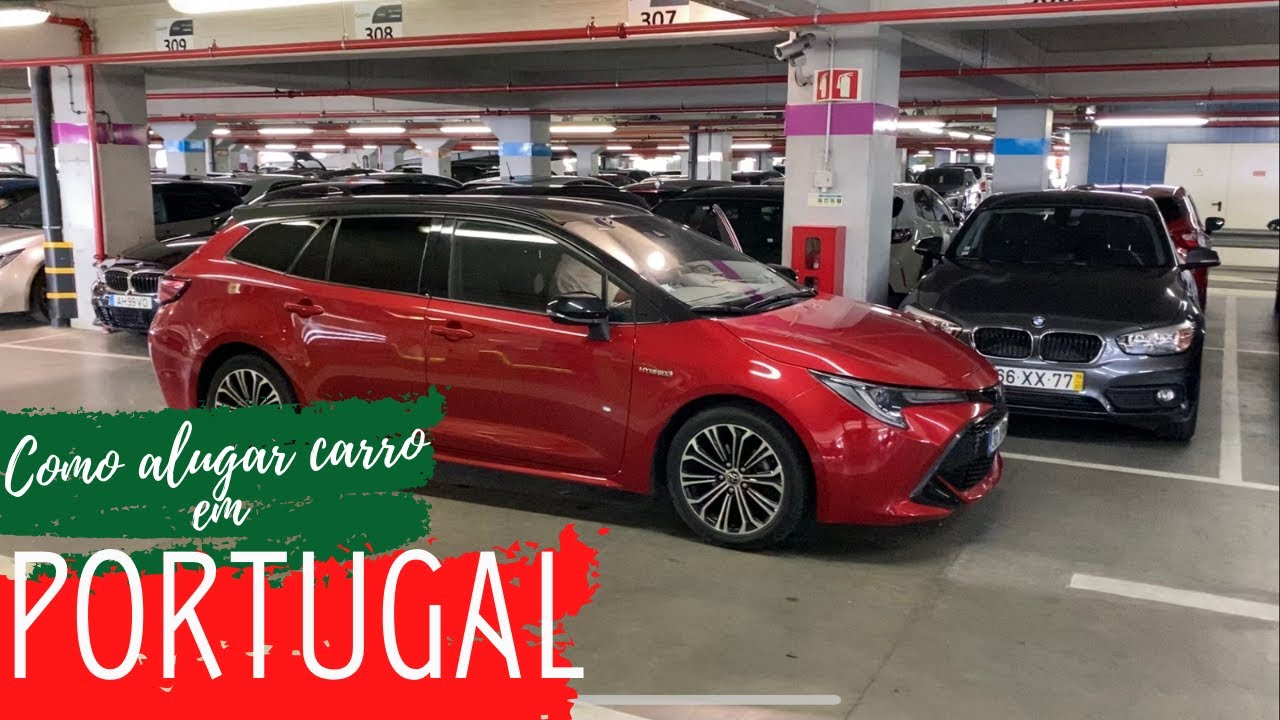 [PASSO A PASSO 2021] COMO ALUGAR CARRO EM PORTUGAL 🇵🇹 | VIAGEM DE LISBOA AO PORTO | 