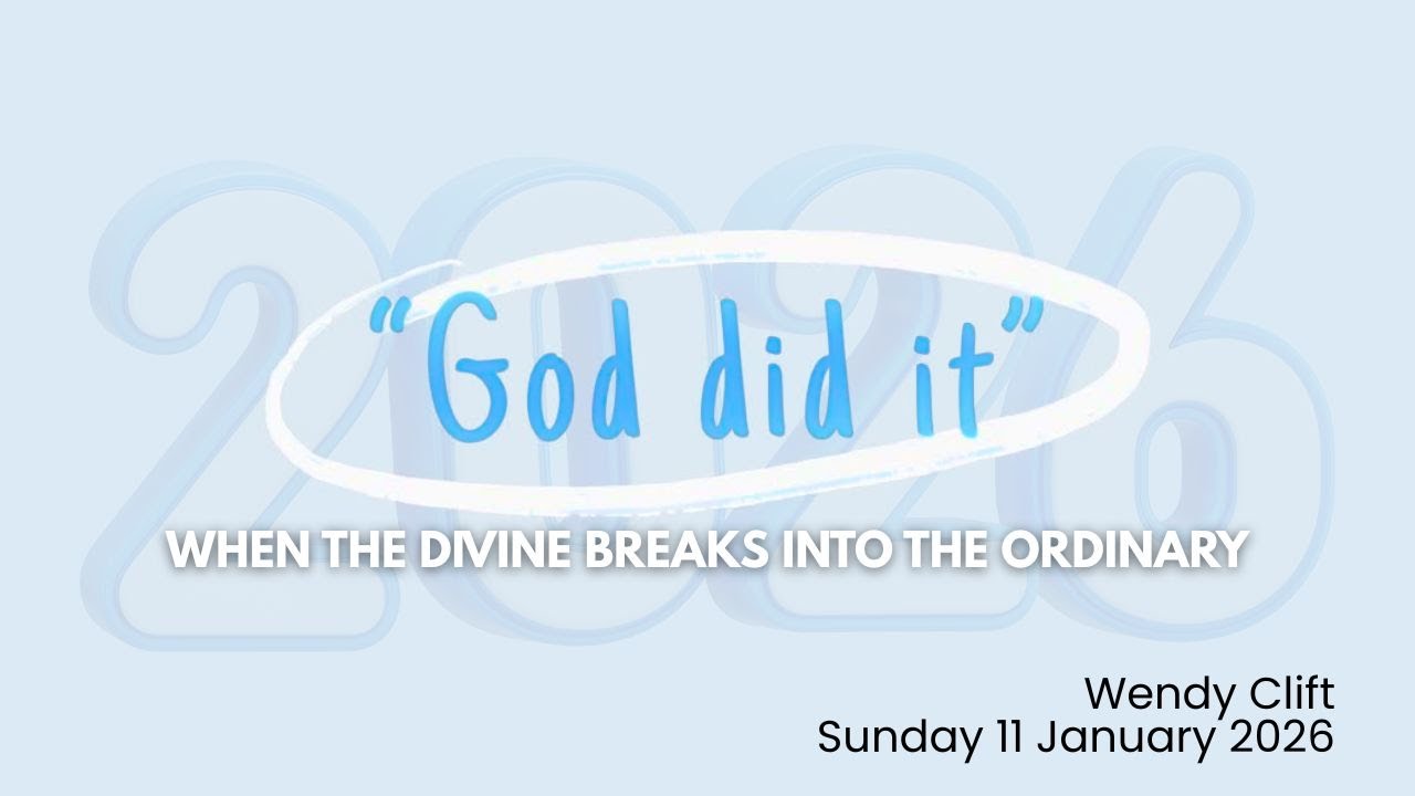 God Did It - Wendy Clift // Sunday 11 January 2026