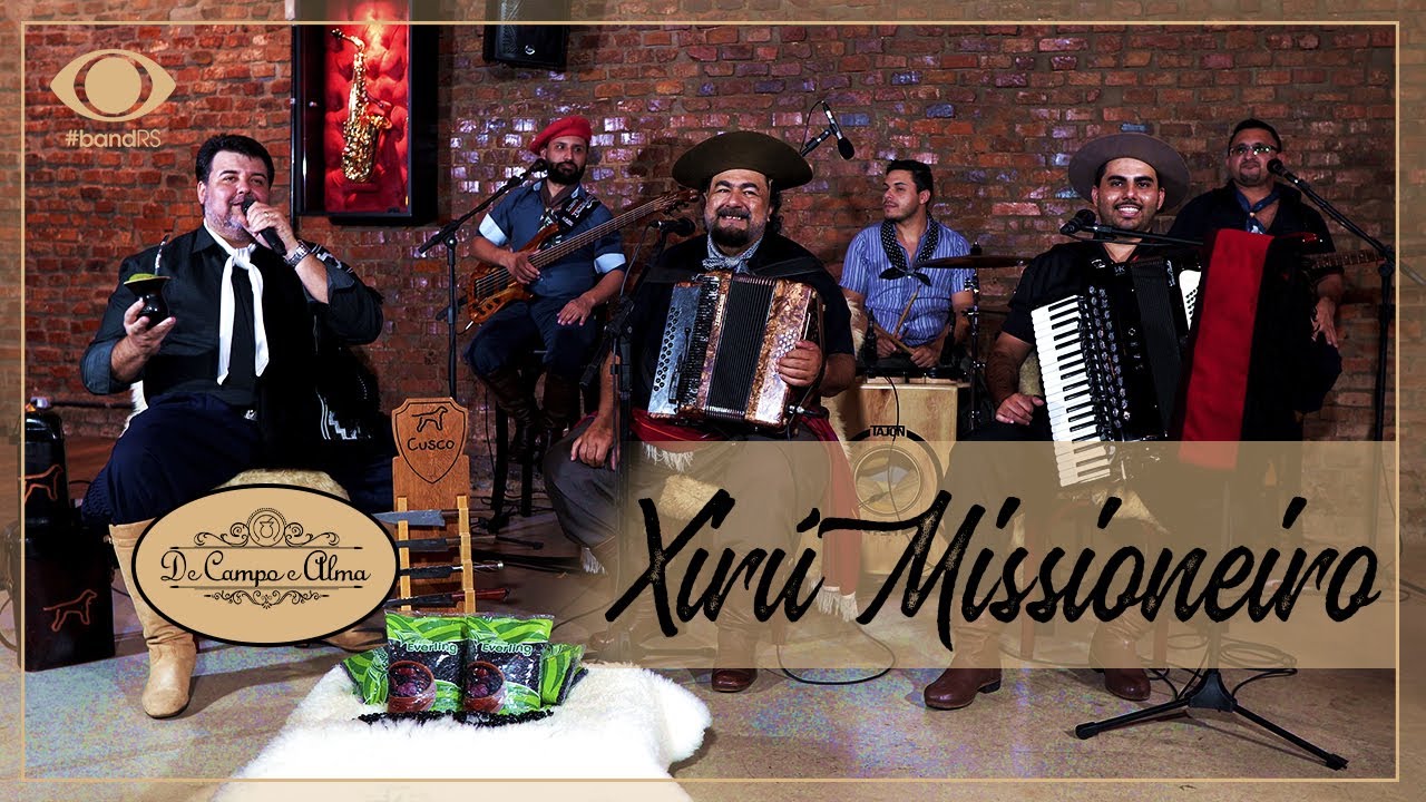 De Campo e Alma - Xirú Missioneiro