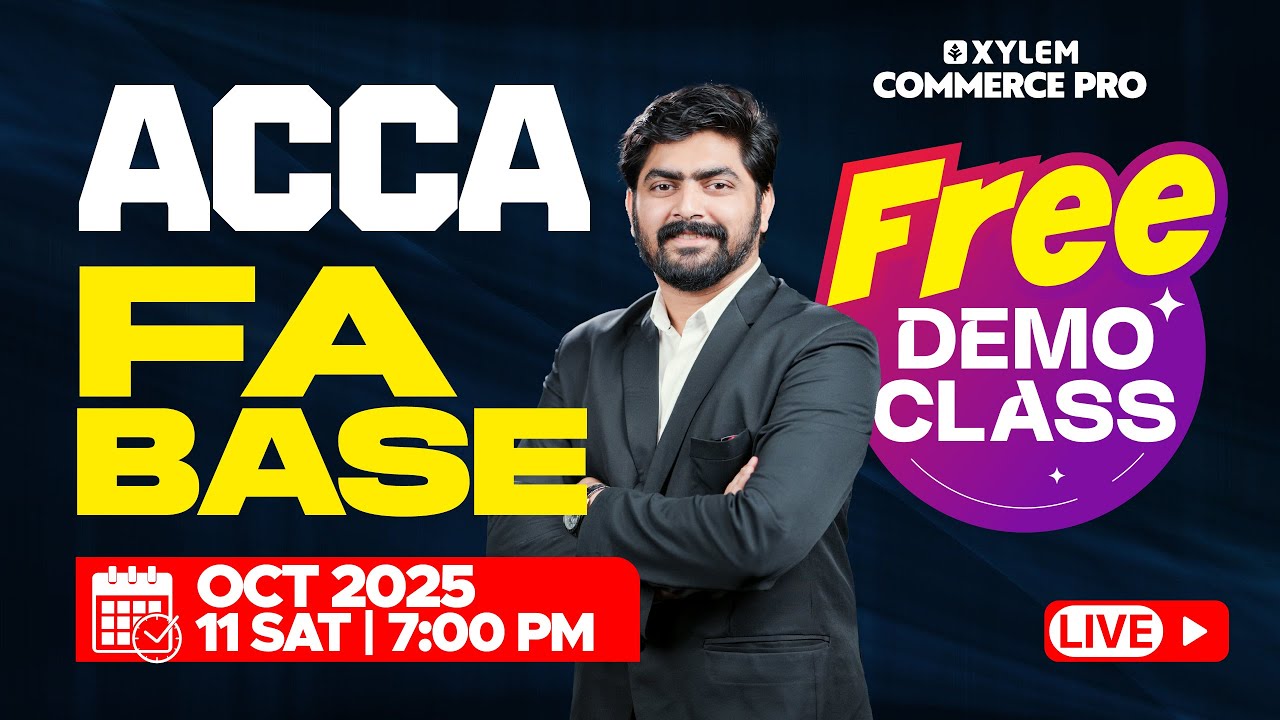 ACCA FA BASE - Free Demo Class | Xylem ACCA Classes