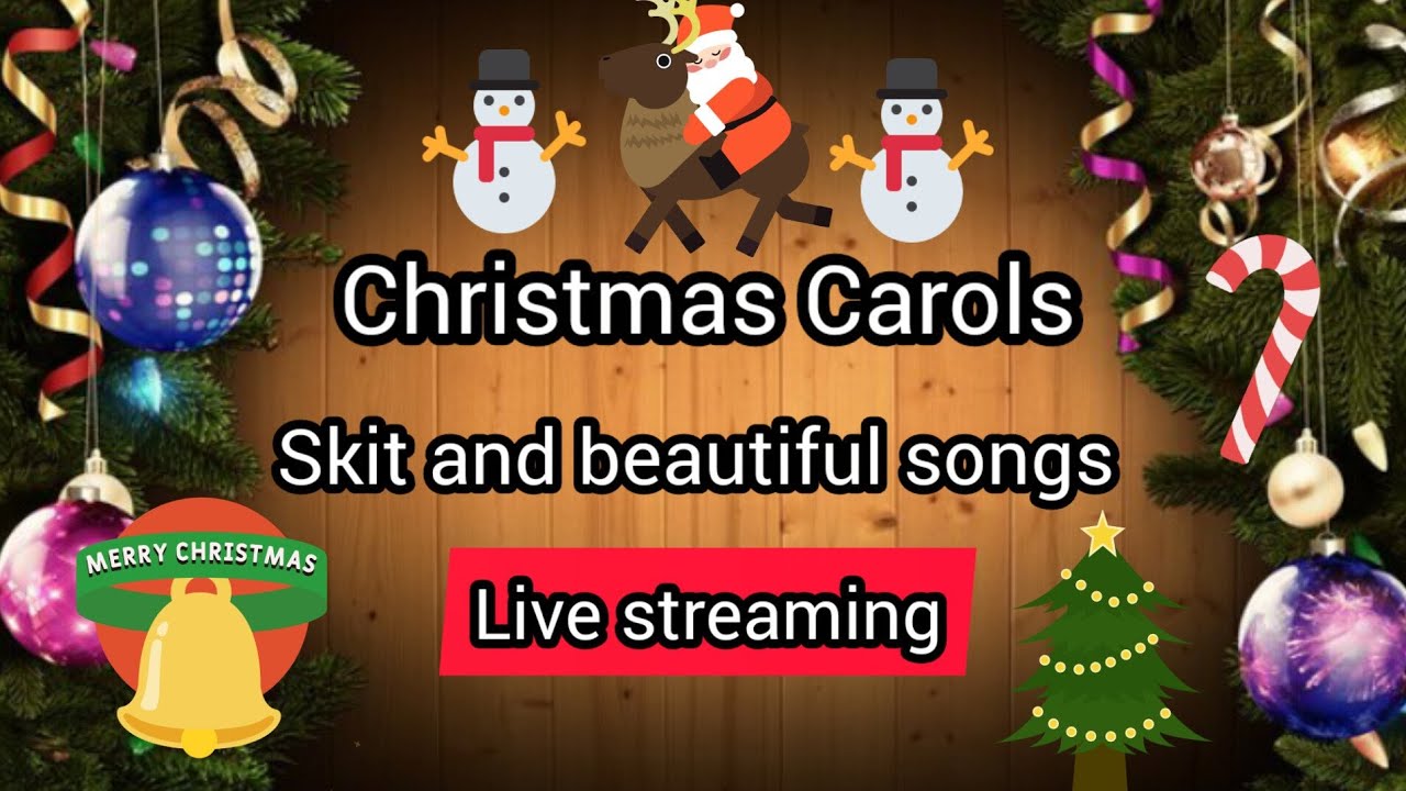Christmas Carols live streaming and beautiful Christmas songs