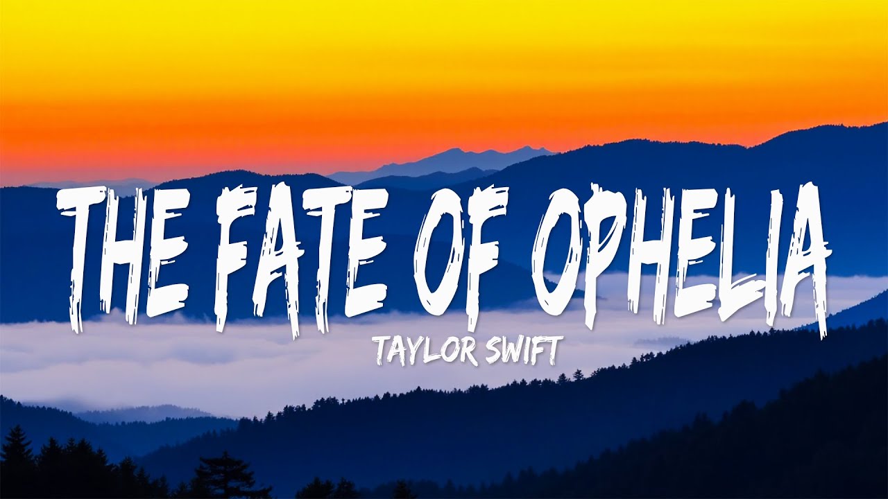 Taylor Swift - The Fate Of Ophelia (Lyrics)