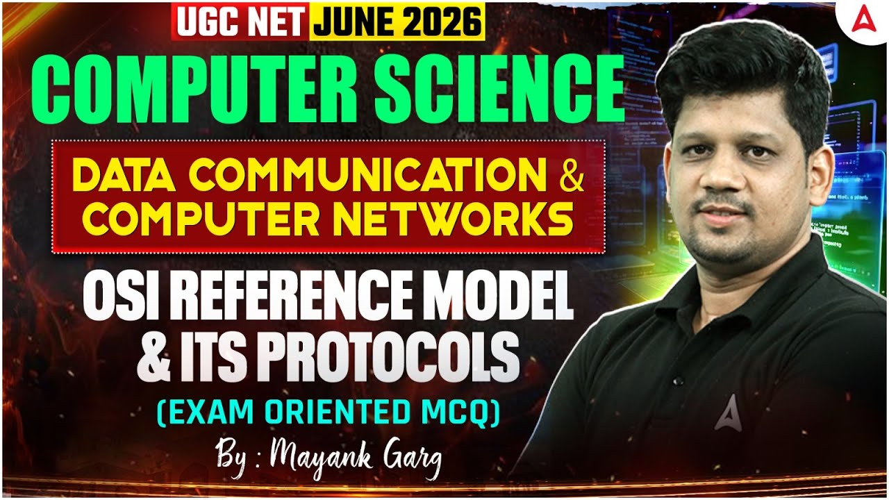 UGC NET Computer Science System Software & Operation System | OSI Reference Model And Its Protocols
