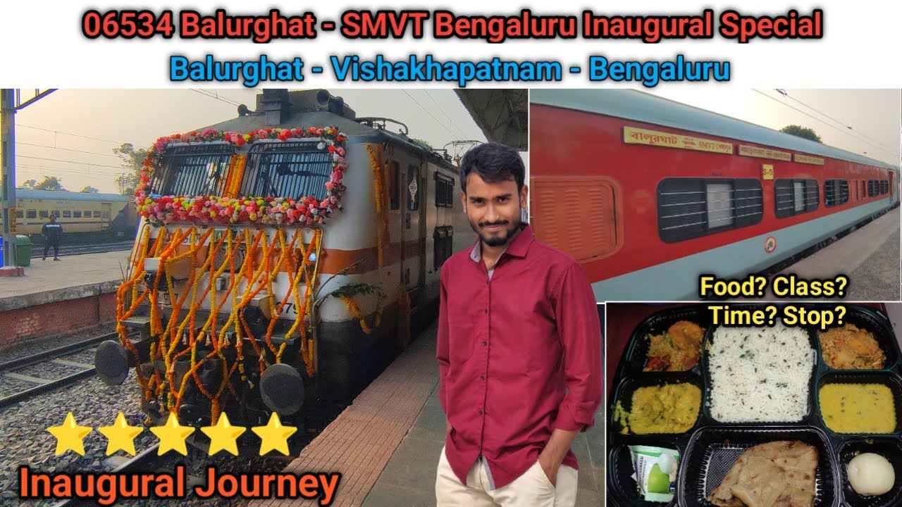 06534 Balurghat - SMVT Bengaluru Inaugural Train Journey *Side Pantry IRCTC Food Review*