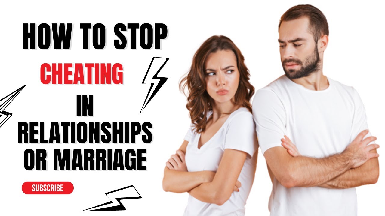 How to stop cheating in relationship or marriage