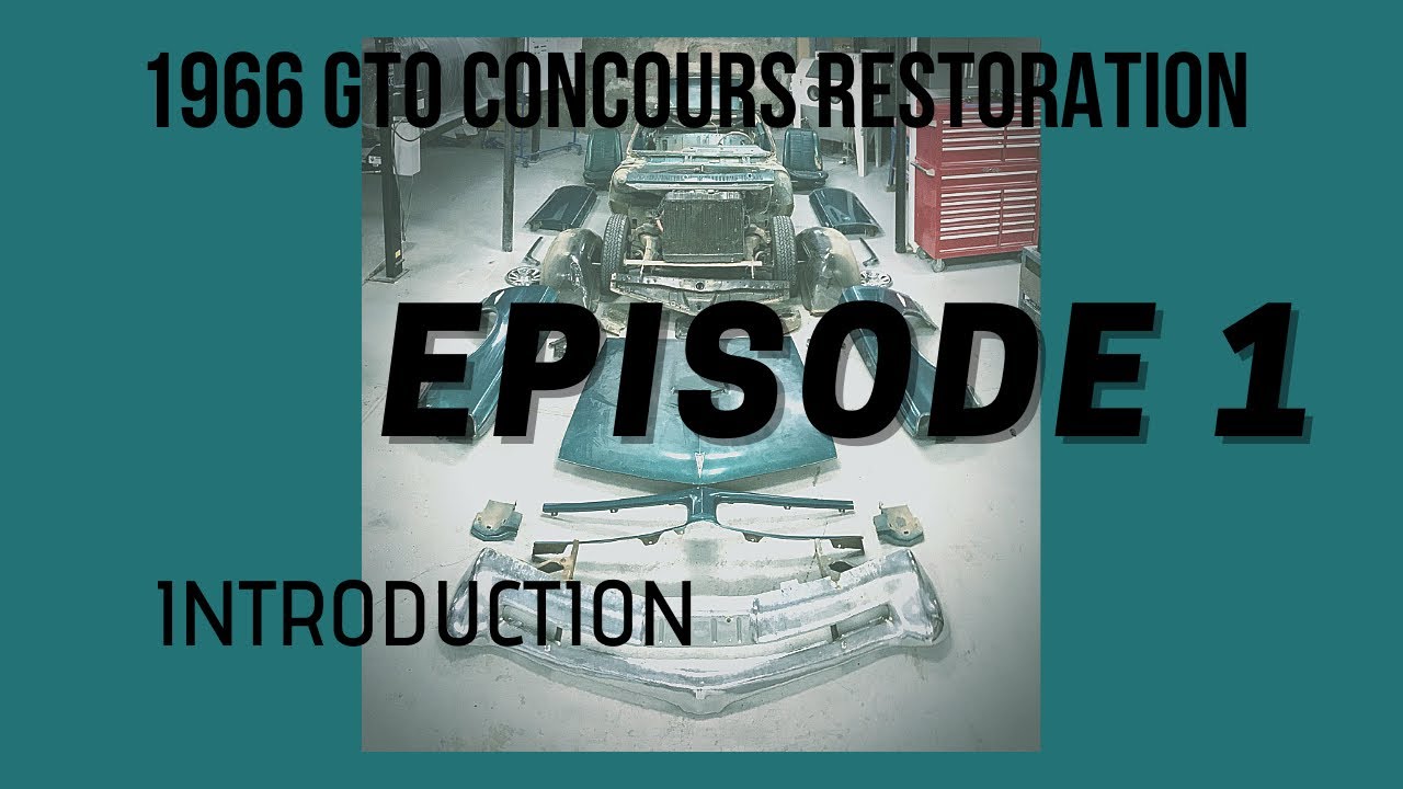1966 GTO concours restoration episode 1 introduction