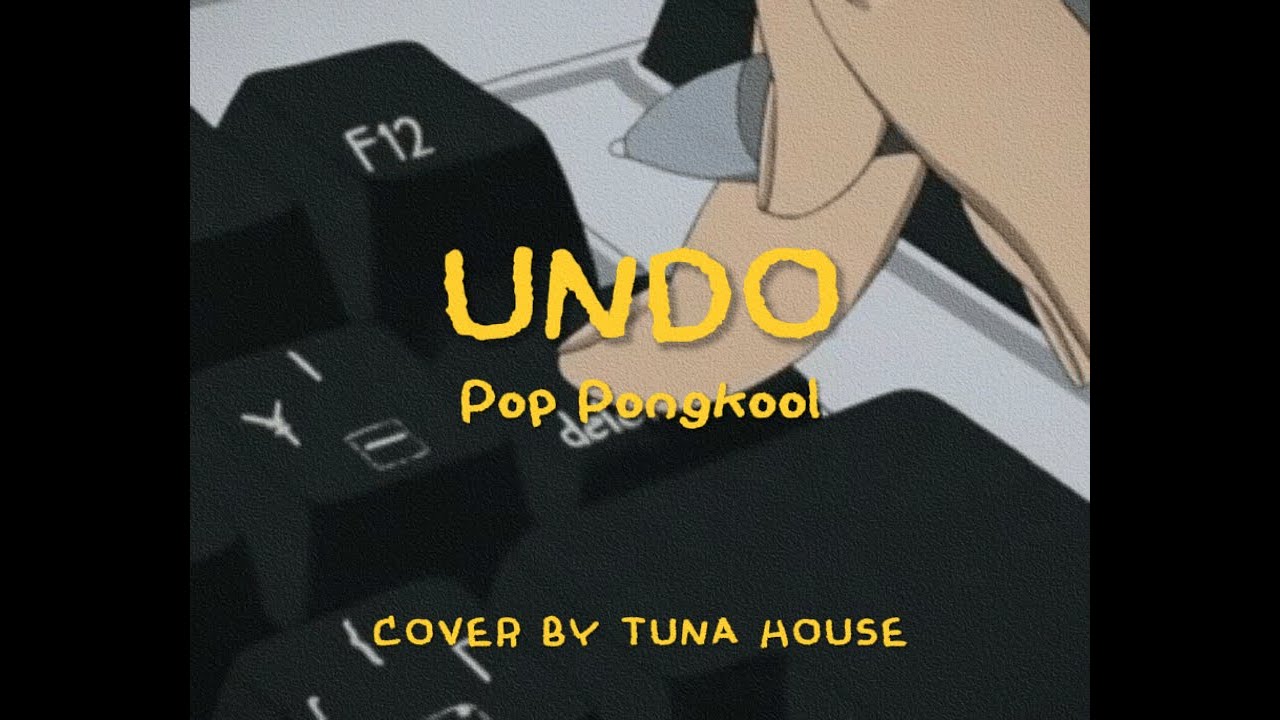 Pop Pongkool x Wonderframe - Undo | Dreamhop Jazz Cover by Tuna House