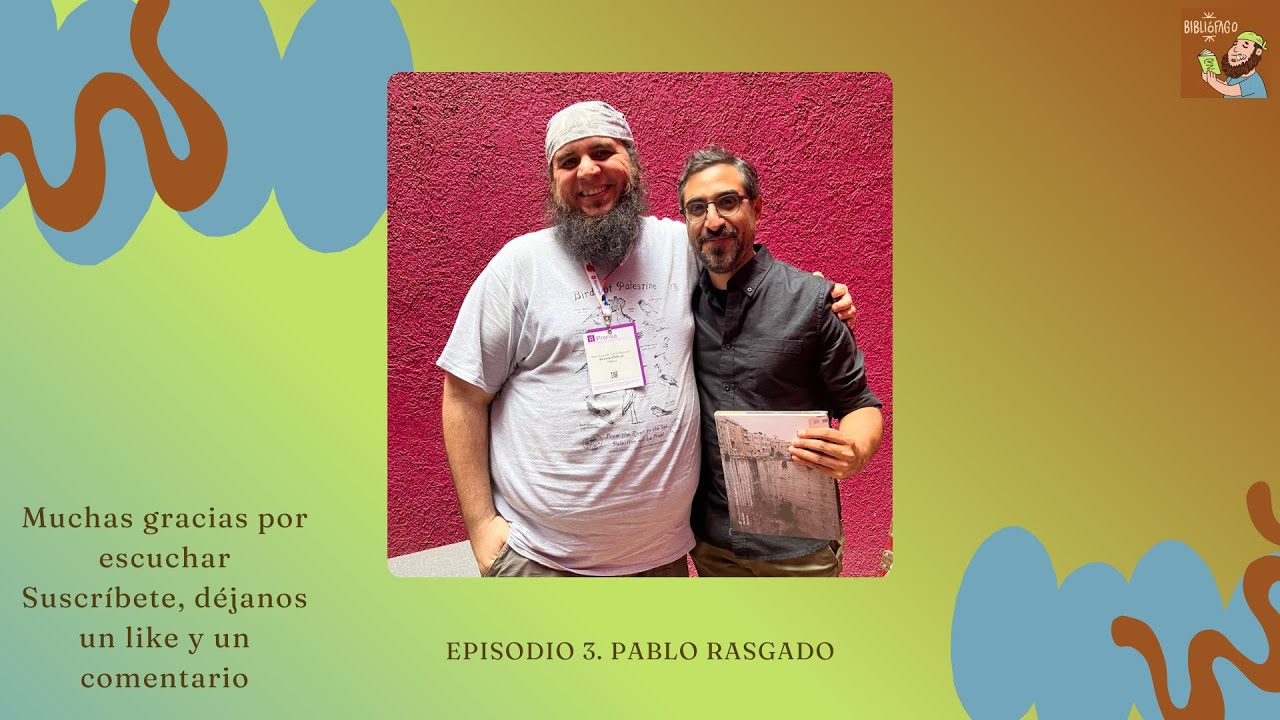 Ep 3. Pablo Rasgado