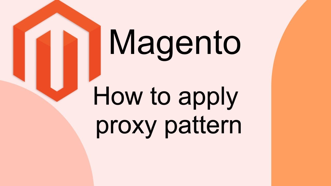 How to use proxy pattern in Magento 2 - practical example