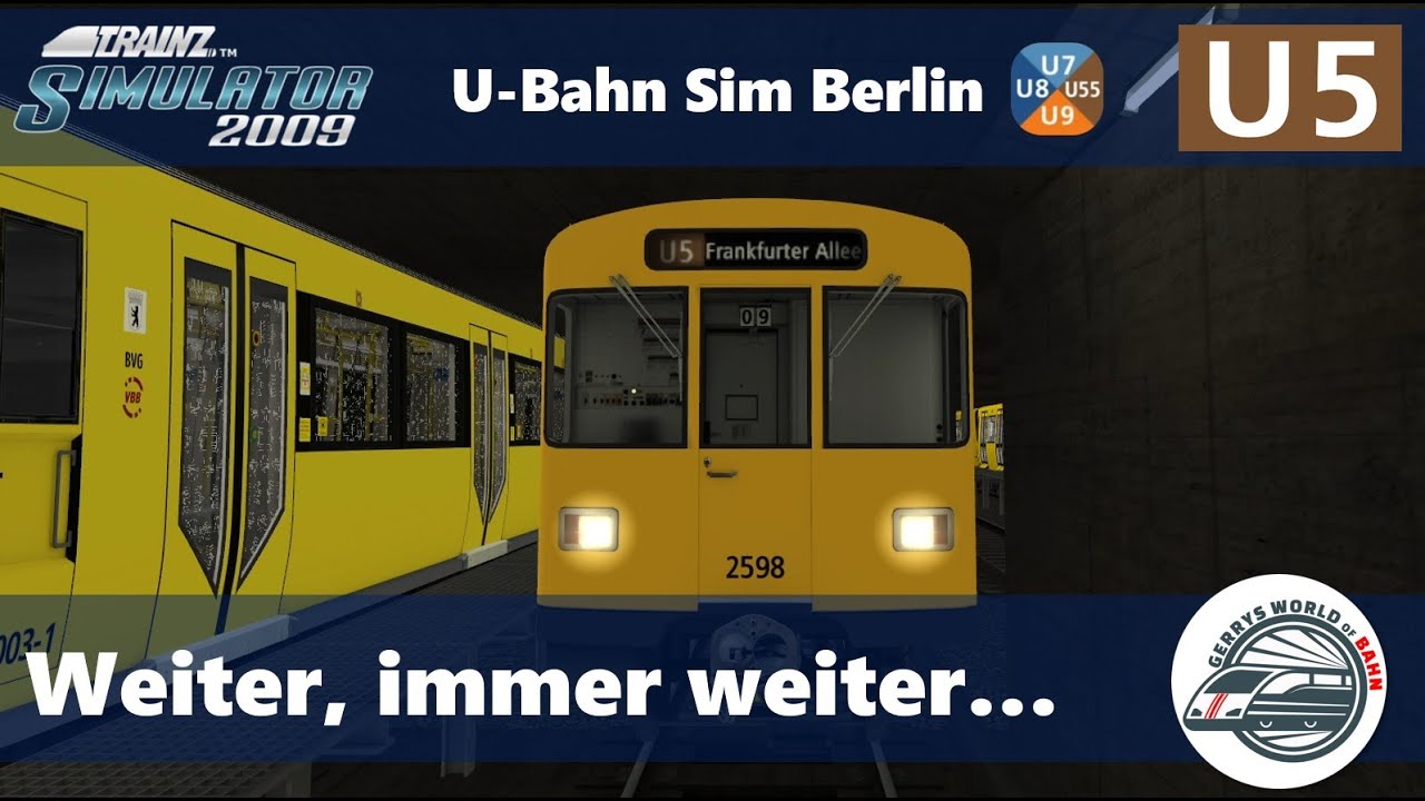 Weiter, immer weiter... | TRS2009 | U-Bahn Sim Berlin | U5 | F74 und F76