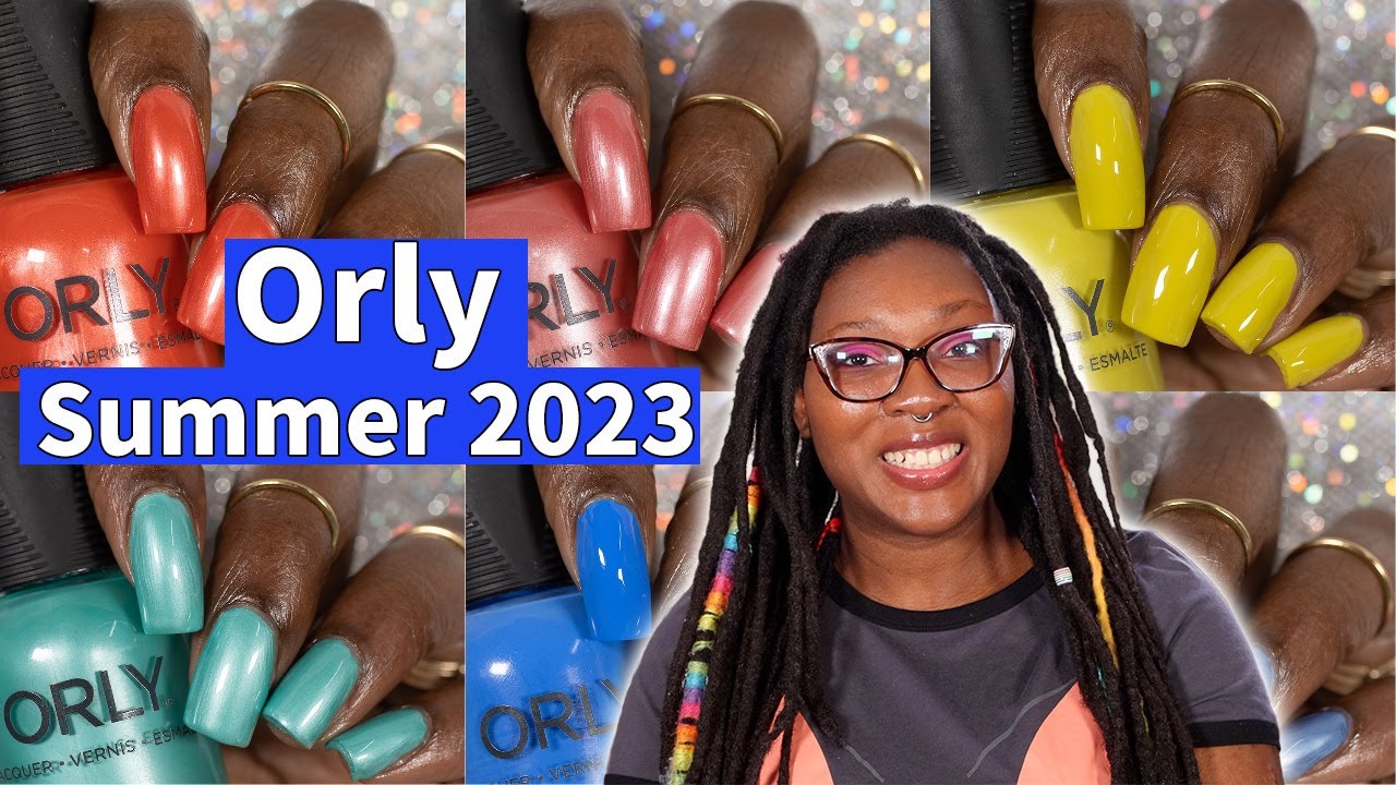 Orly Great Escape Summer 2023 Nail Polish Collection Swatch And Review | Nicole Loves Nails