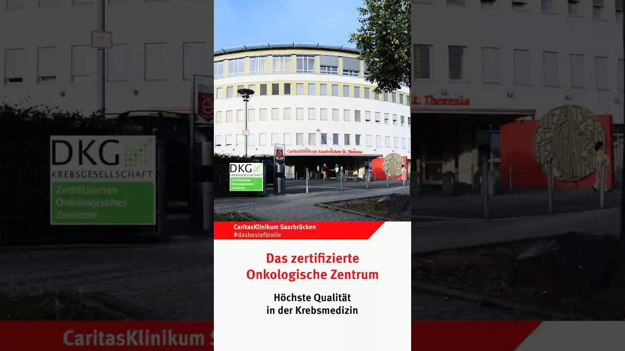Das zertifizierte Onkologische Zentrum im CaritasKlinikum Saarbr&uuml;cken