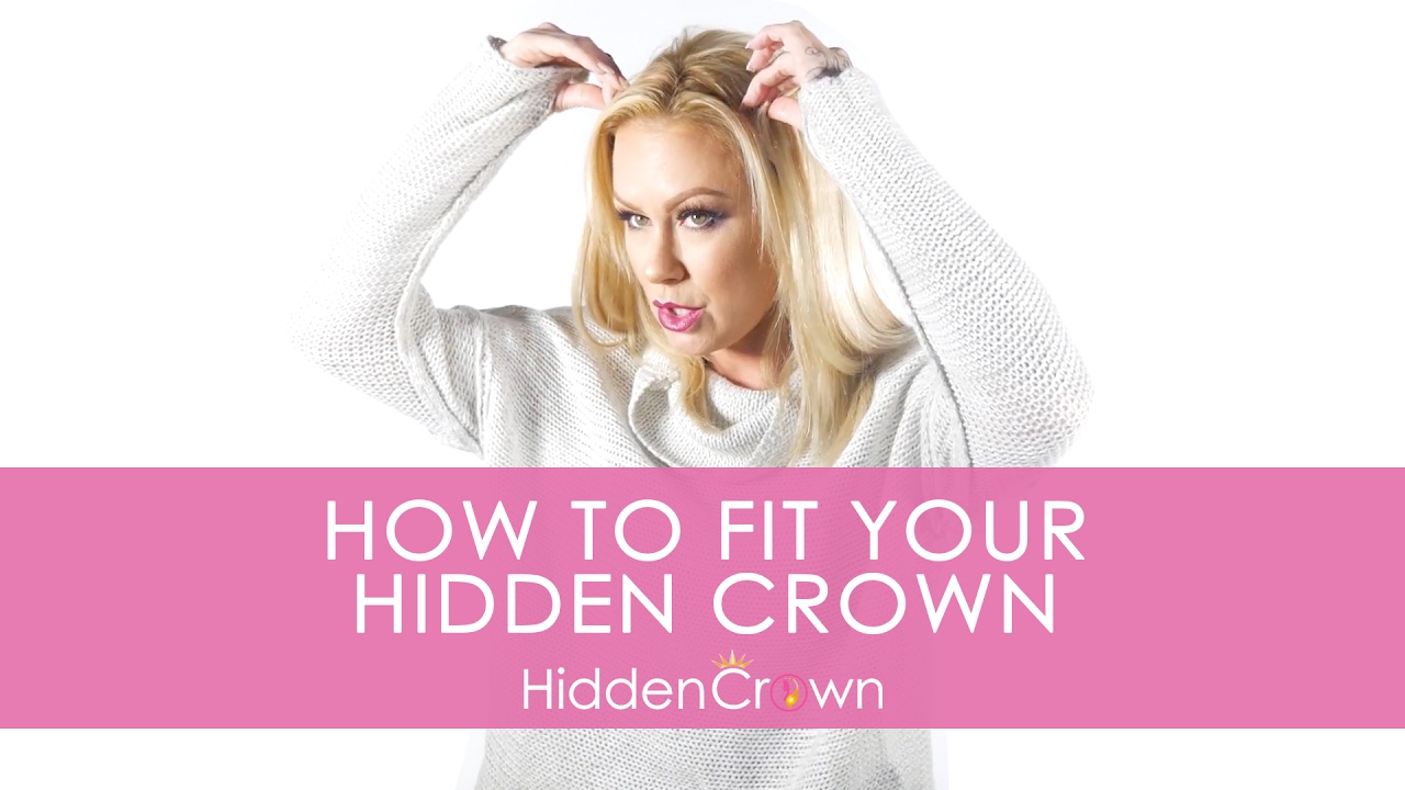 How to Fit your Hidden Crown - Hidden Crown