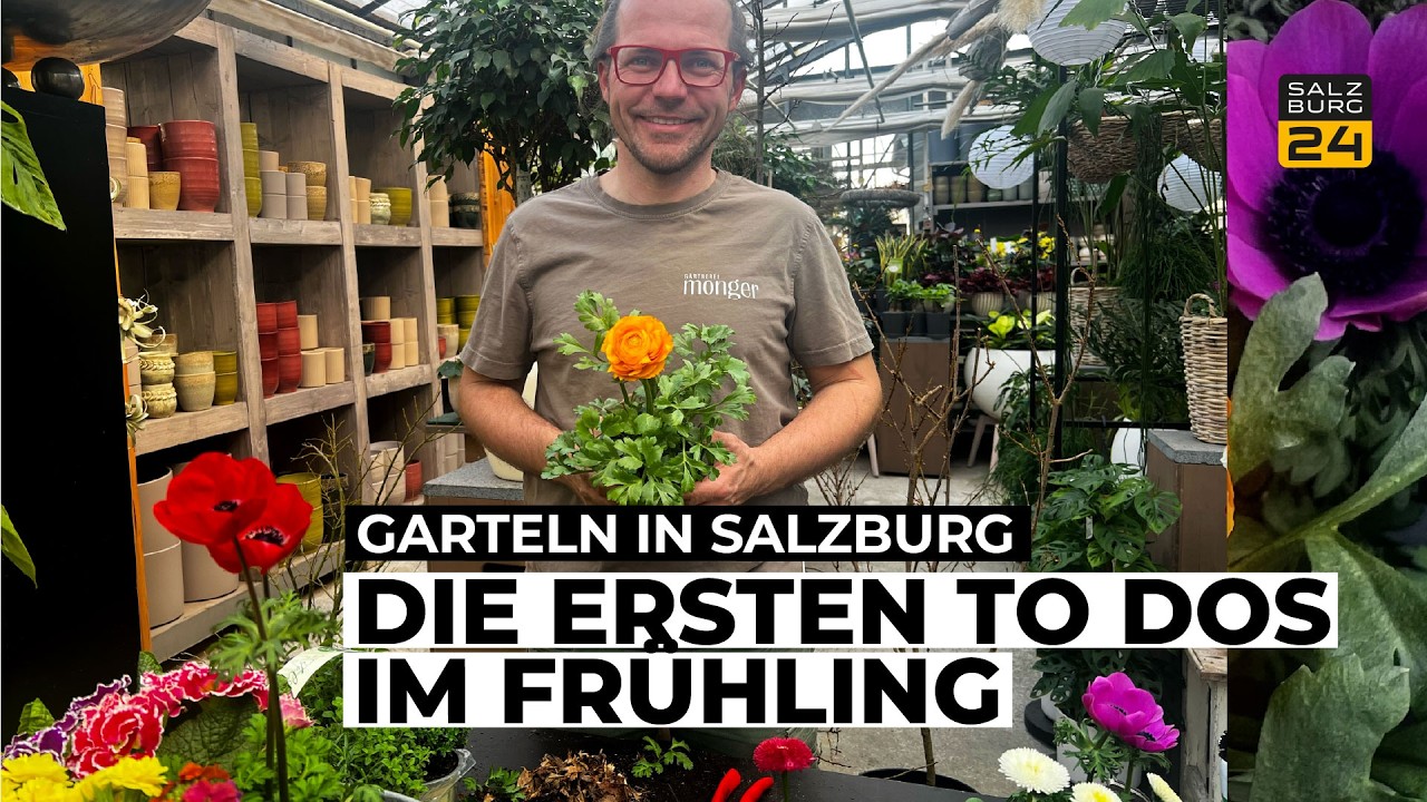 Garteln in Salzburg: Die ersten To Dos im Frühling