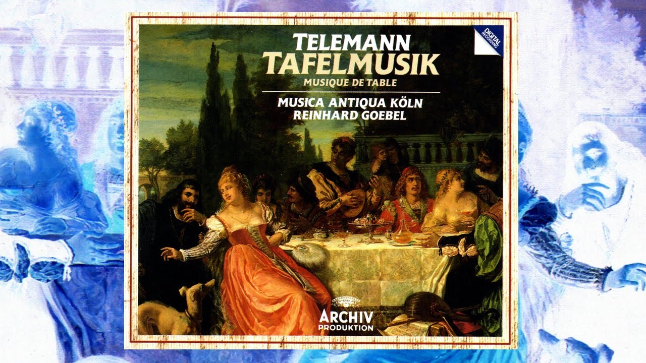 TELEMANN - Tafelmusik (Musique de table) ~ Musica Antiqua Köln, Reinhard Goebel
