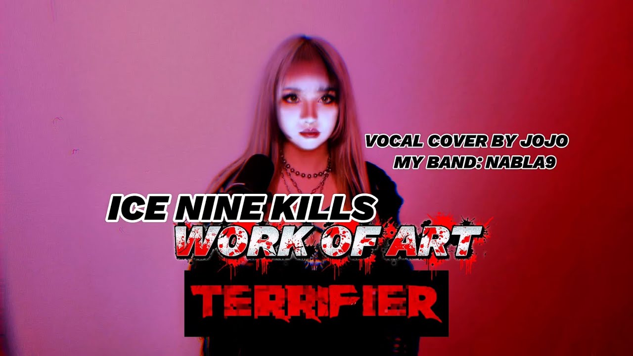 Ice Nine Kills - A Work of Art Terrifier 3 | Vocal Cover by Jojo