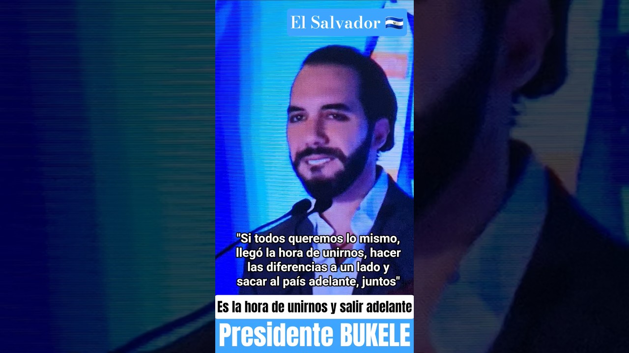 BUKELE ES HORA DE UNIRNOS #cortos #shorts #elsalvador #bukele #silentconversation #seguridad #orden