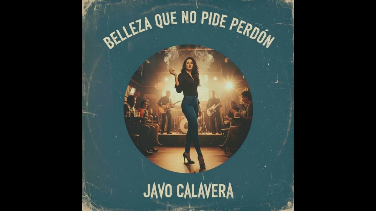 Belleza que no pide perdón - Javo Calavera 💀💀💀 Blues-soul en español 