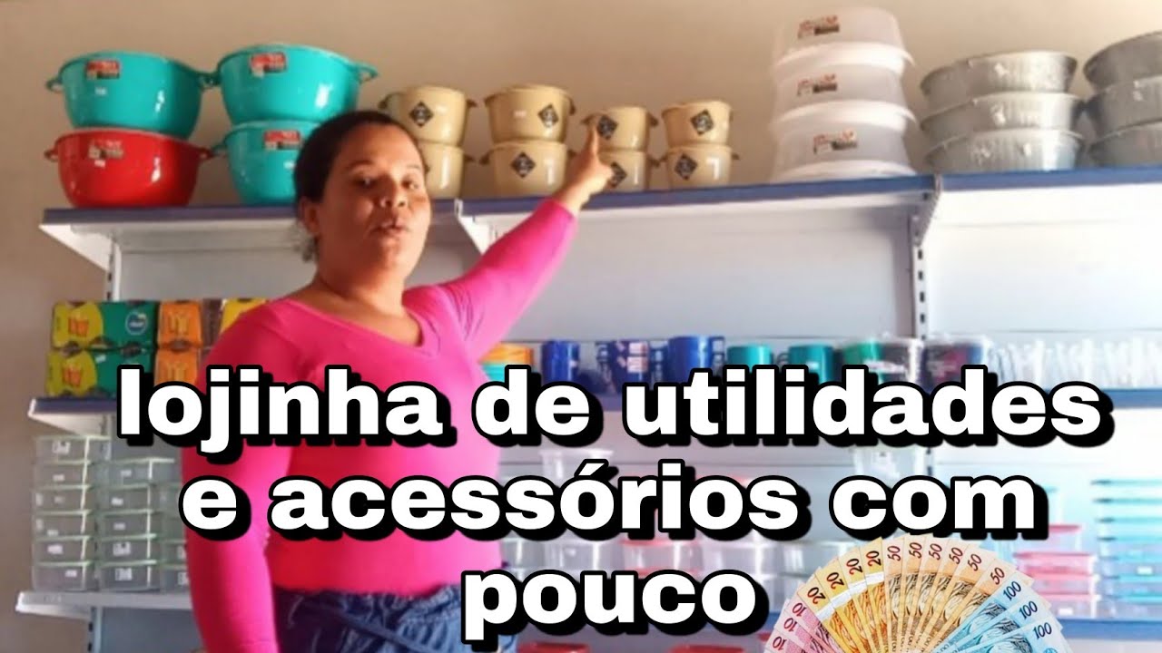 como montar uma lojinha de utilidades e acess&oacute;rios com pouco dinheiro