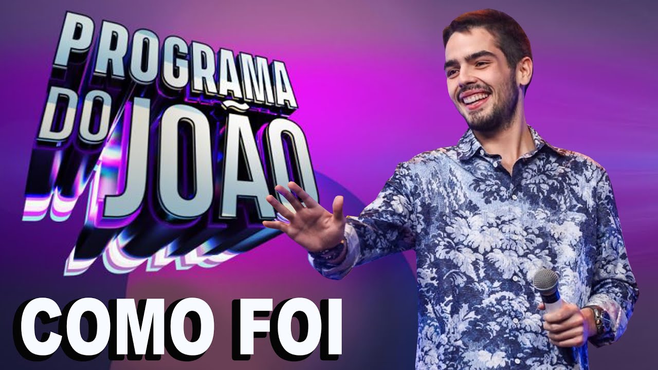Estreia do Programa do Jo&atilde;o