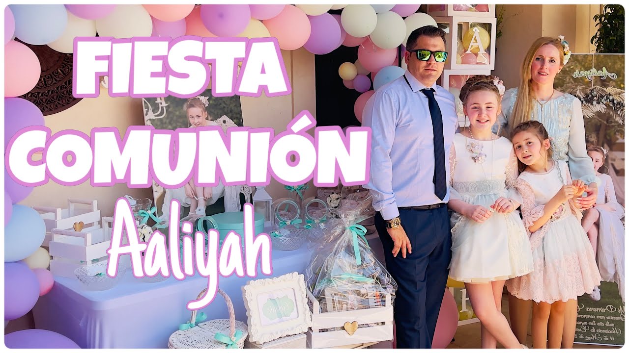 Vlog CELEBRACIÓN COMUNIÓN AALIYAH