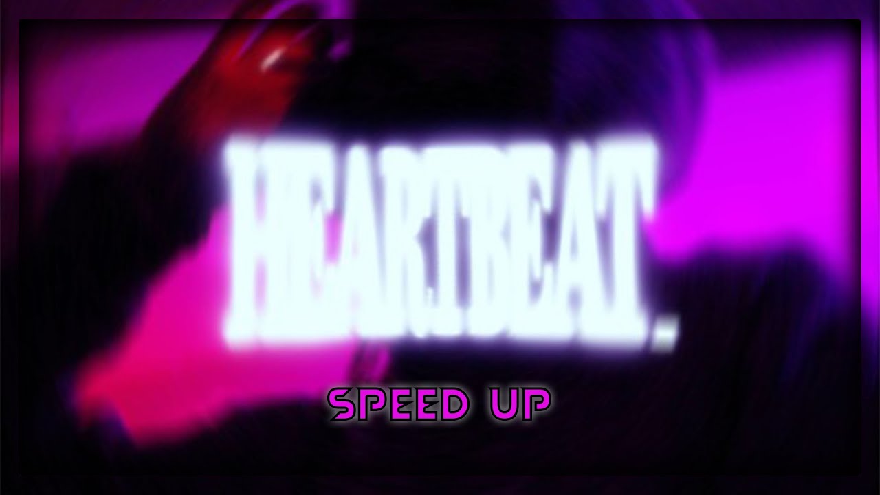 2Scratch - Heartbeat. (Nightcore | Speed Up)