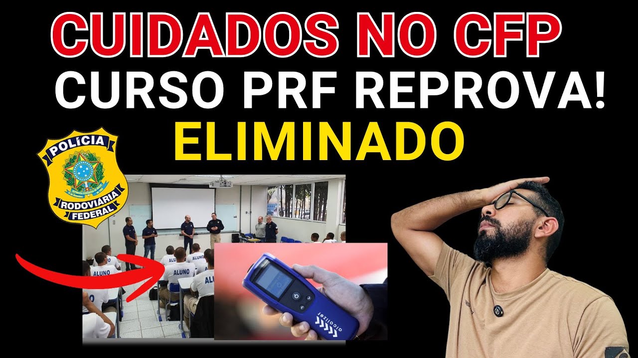 NÃO FAÇA ISSO NO CURSO DE FORMAÇÃO DA PRF!