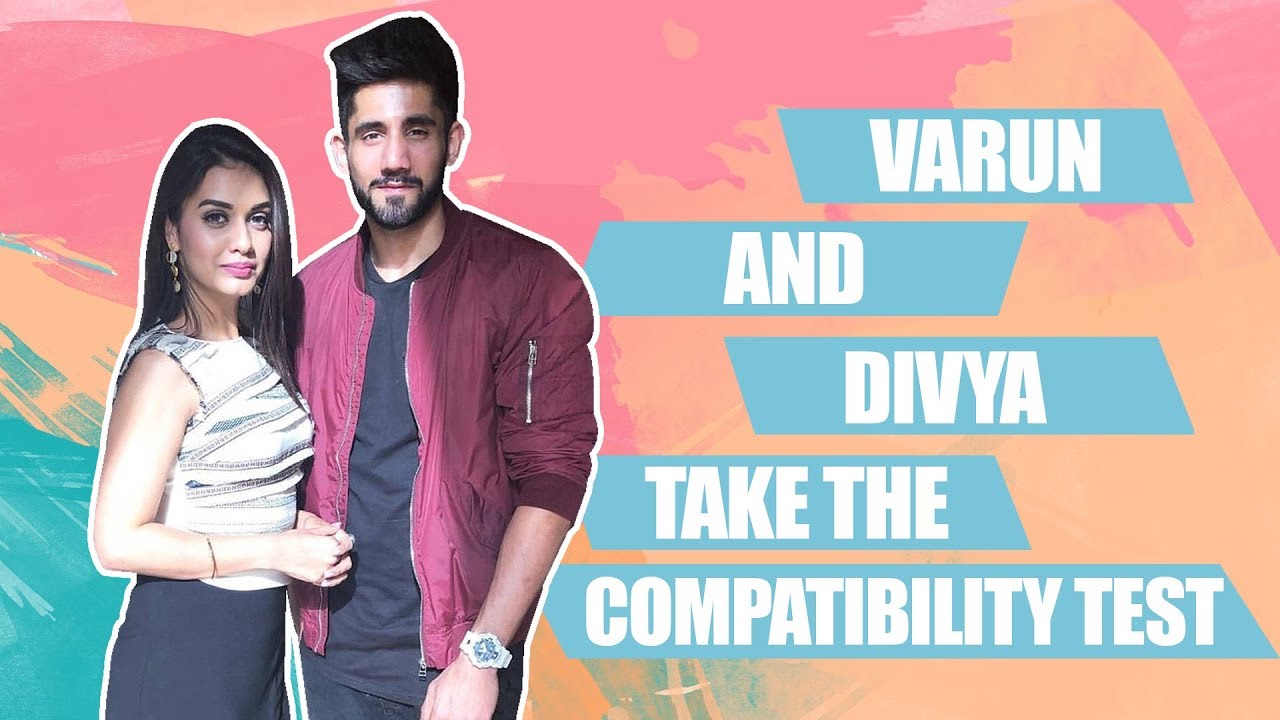 Splitsvilla fame Divya Agarwal and boyfriend Varun Sood reveal their secrets in a compatibility test