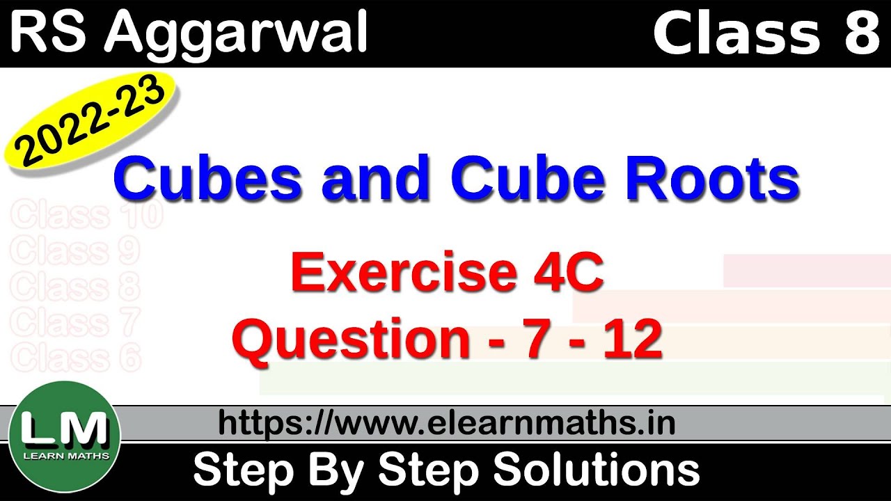 Cubes and Cube Roots | Class 8 Chapter 4 Exercise 4C Question 7 - 12 | RS Aggarwal | Learn Maths