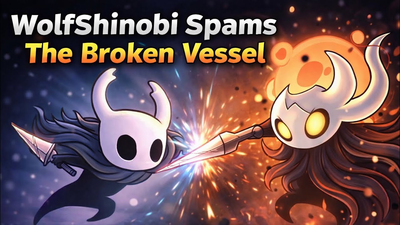 Hollow Knight WolfShinobi Spam attacks the Broken Vessel
