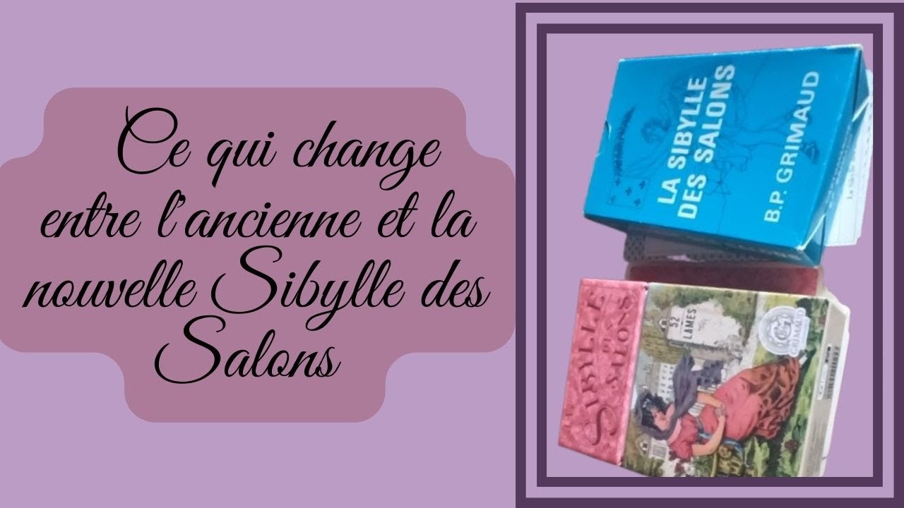 🌺🌸Ce qui change entre les 2 versions de la Sibylle des Salons🌺🌸