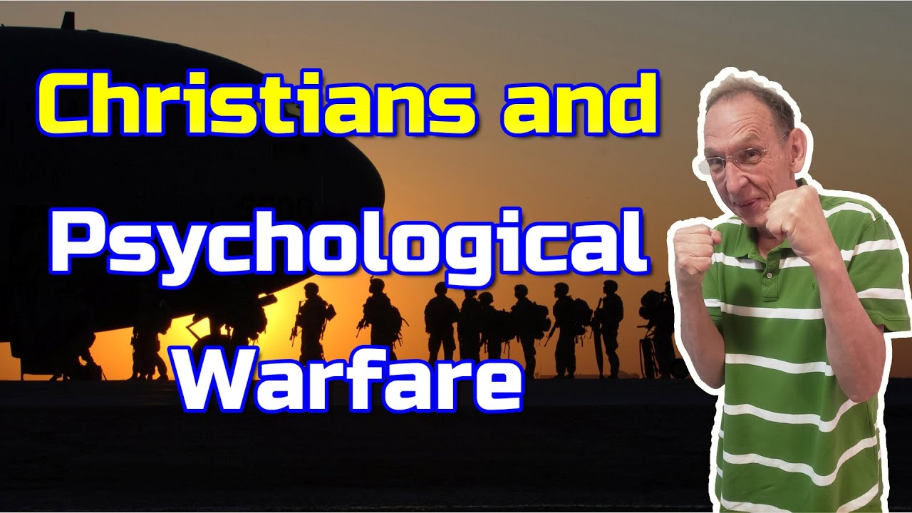 Psychological Warfare for Christians - Ken Yates