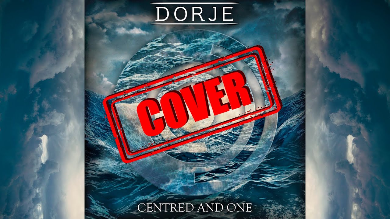 Dorje - Centered And One (FULL COVER)