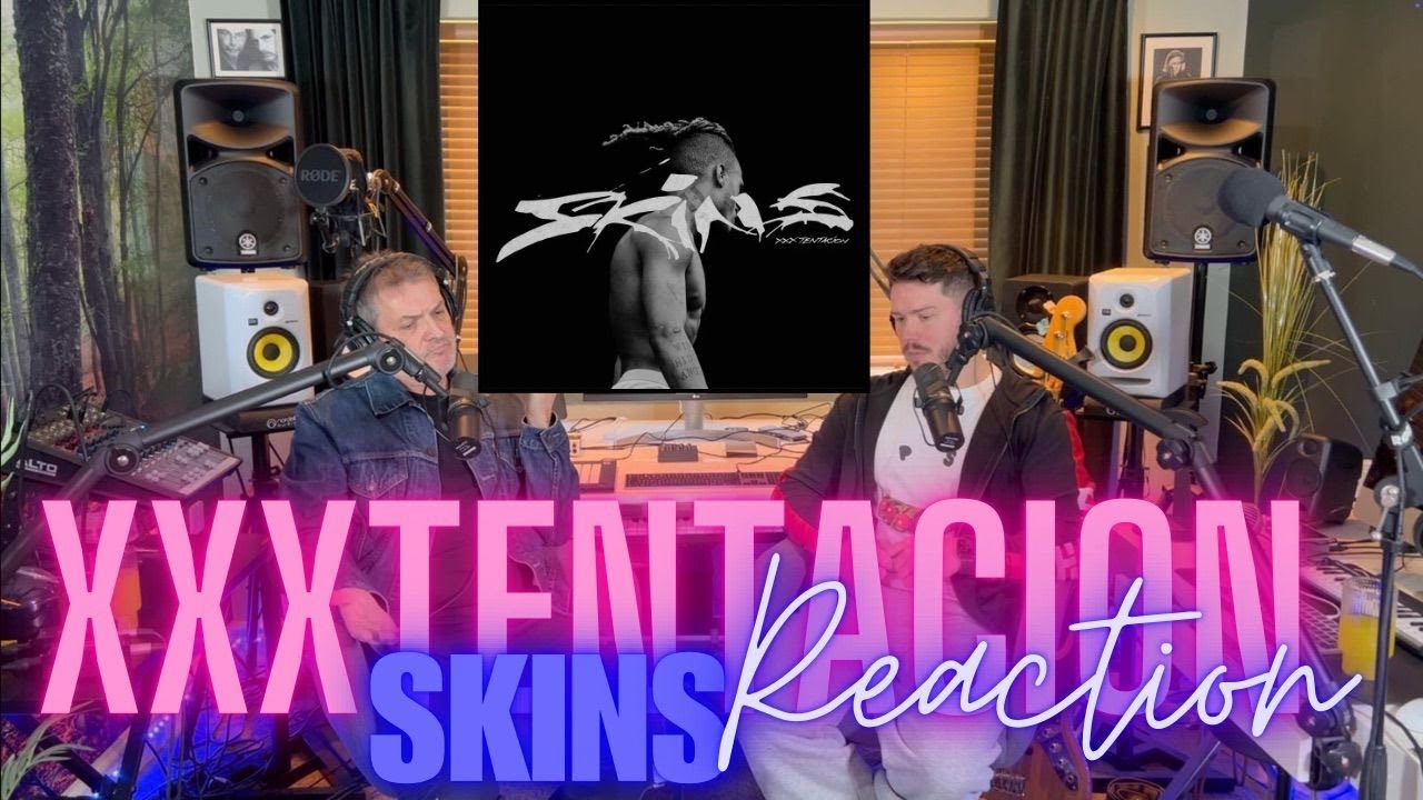 Dad Reacts to XXXTentacion - Skins - Reaction