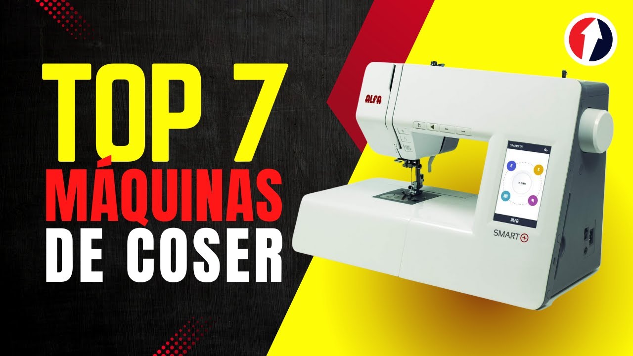 🔥 7 Mejores Máquinas de Coser [ 2025 ]  ✅ Calidad / Precio