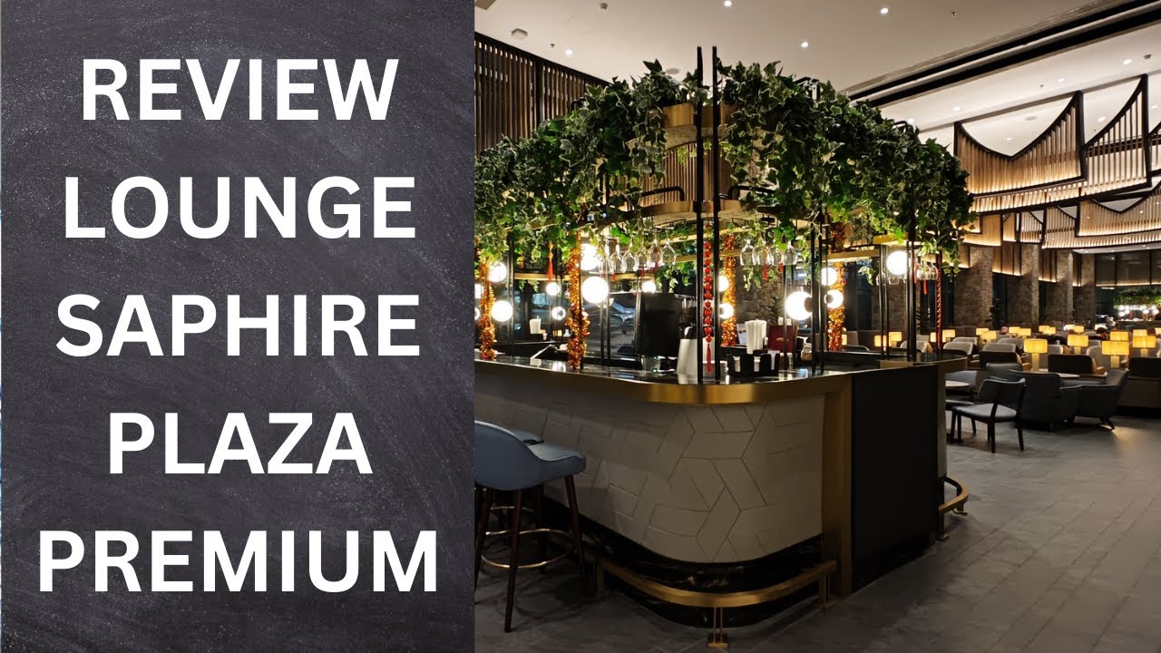 REVIEW LOUNGE SAPHIRE PLAZA PREMIUM TERMINAL 3 CGK BUAT PENUMPANG SINGAPORE AILRINES BUSINESS CLASS