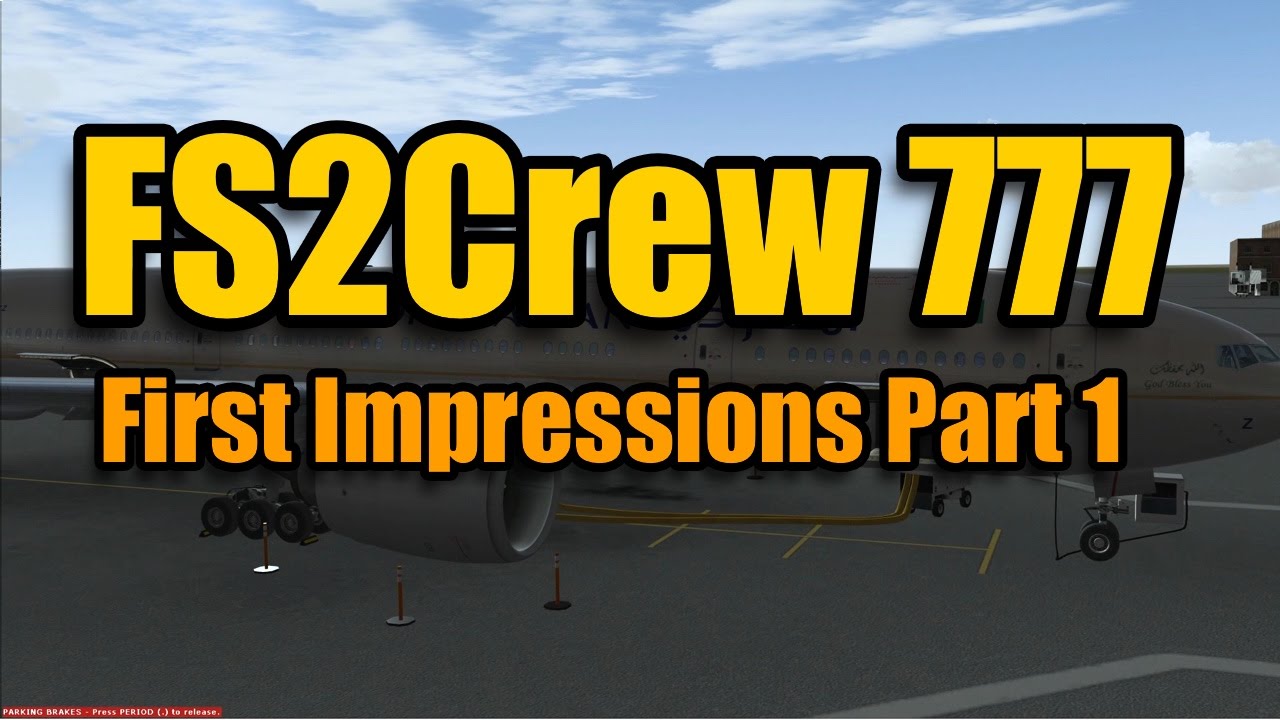 FS2CREW for PMDG 777 - PART 1
