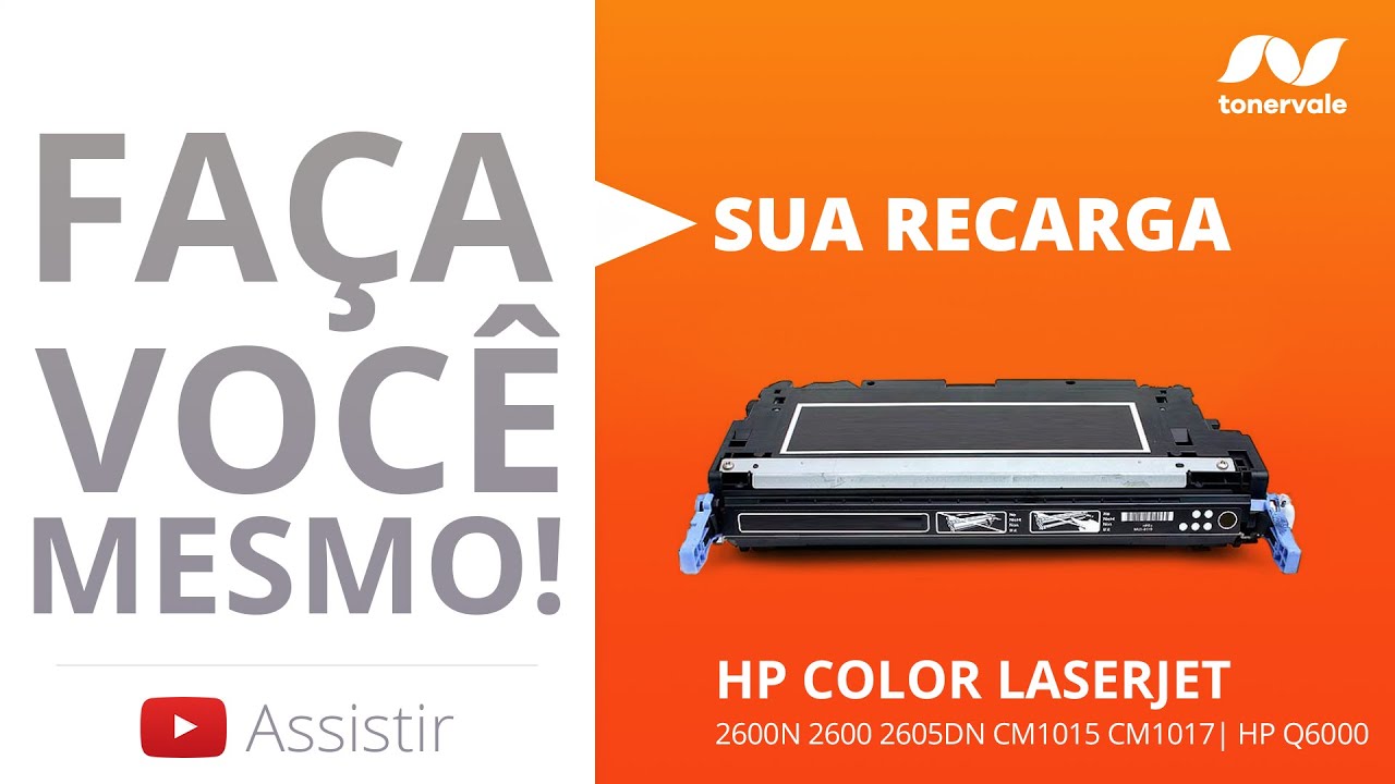 Recarga Toner HP Q6000 Color - HP Color Laserjet 2600n 2605DN CM1015 CM1017 - Vídeo Aula Toner Vale