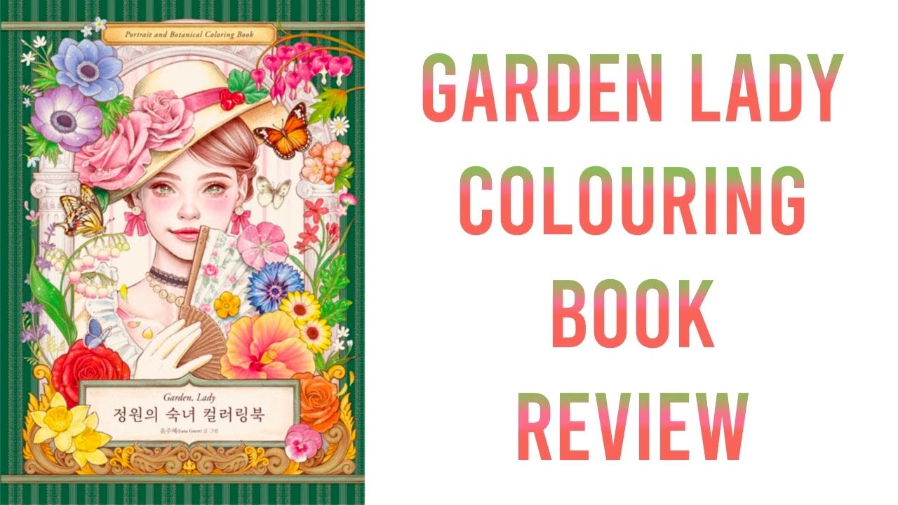 Garden Lady by Lana Green | Colouring Book Review