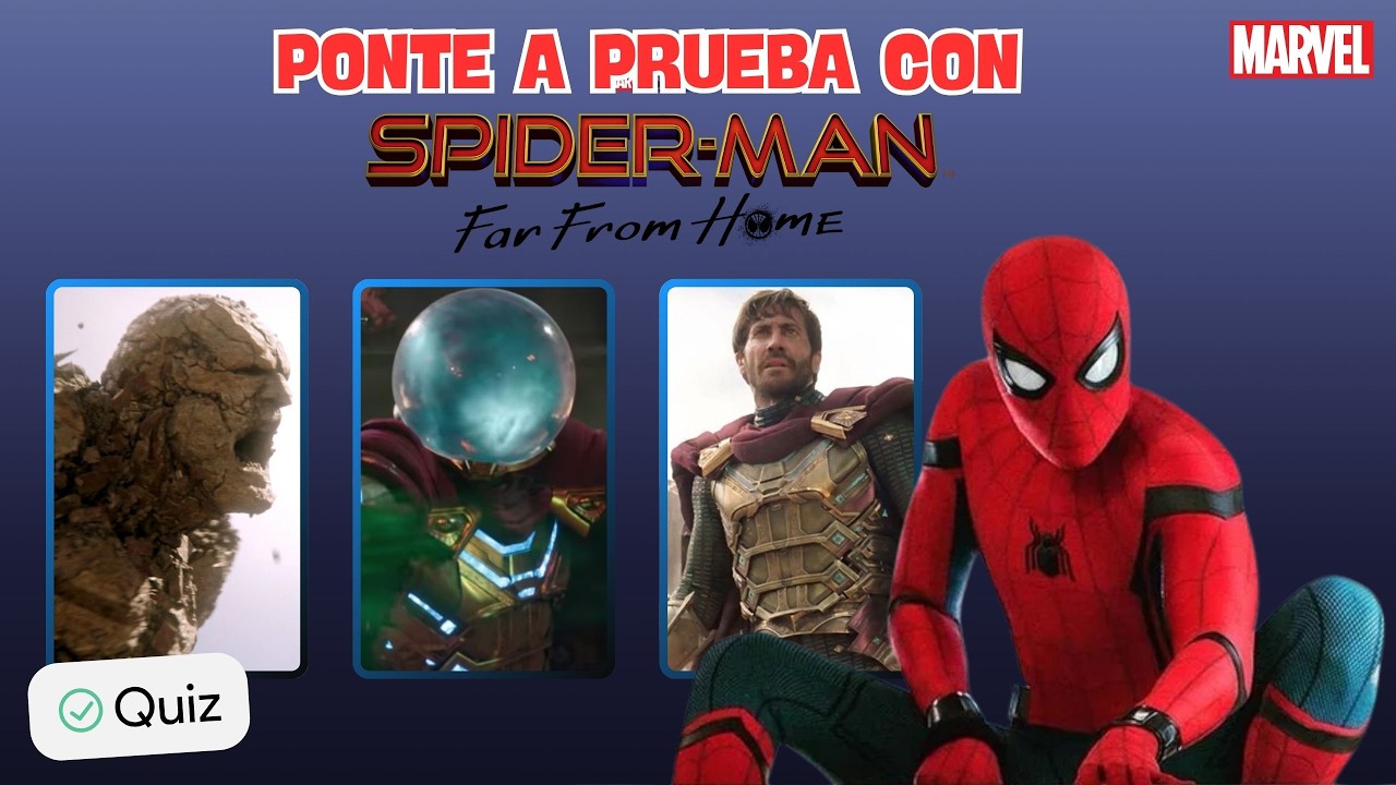 ¿ERES FAN de SPIDERMAN? Ponlo a prueba en este test I FAR FROM HOME