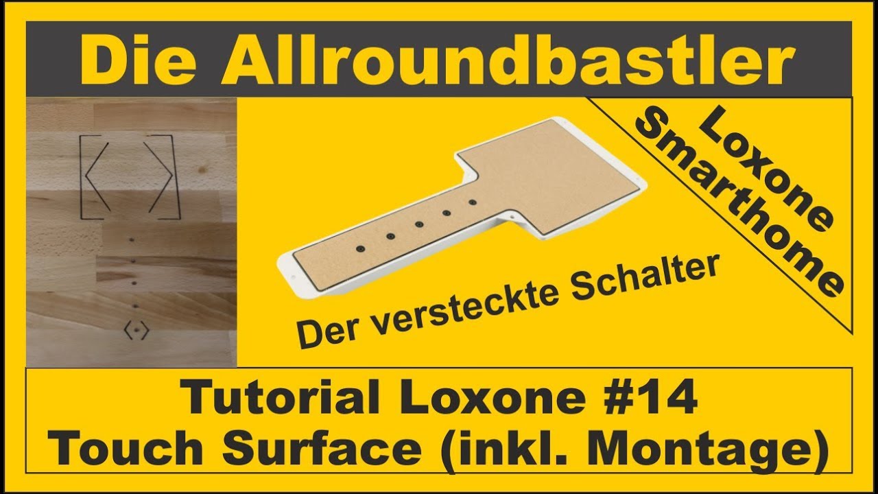 Tutorial Loxone #14 - Touch Surface (inkl. Montage in einer Tischplatte)