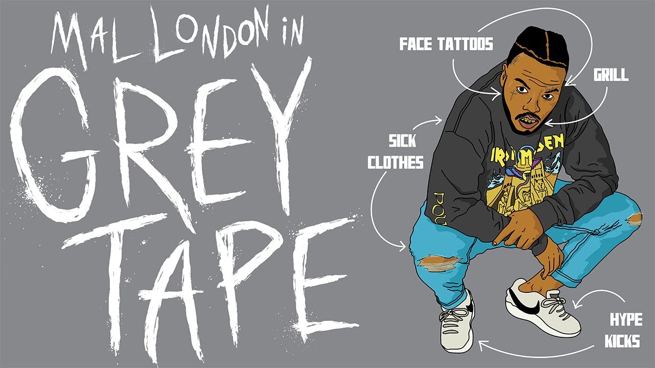 Mal London - Greytape (Ft. Zaysims)