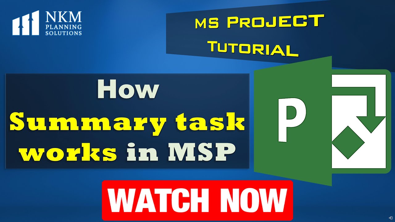 How Summary task works in MS Project