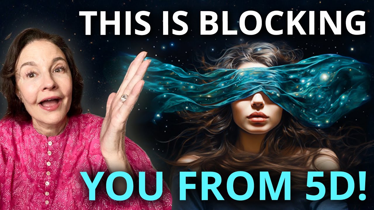 Remove BLOCKS to Access the 5th Dimension & Your Highest Awareness (Don't Miss Your Life!)