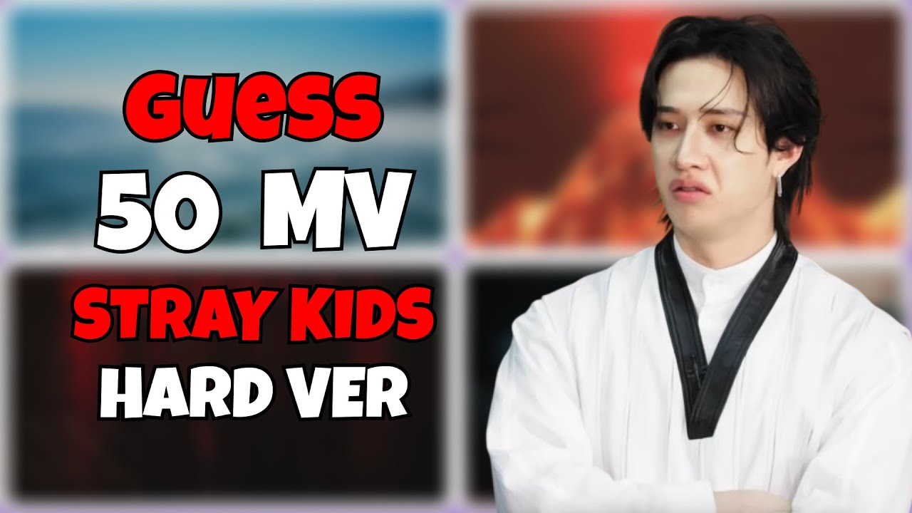 SKZ QUIZ: GUESS 50 MV HARD VER