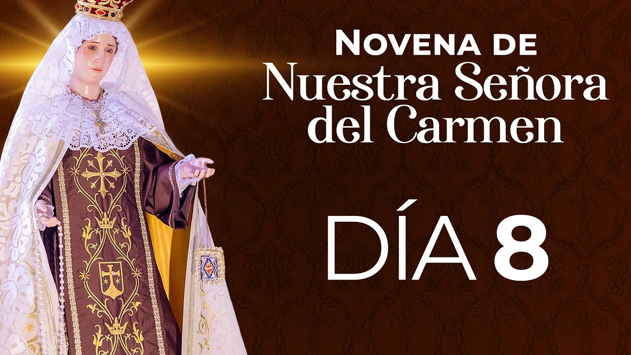 Novena Virgen del Carmen - Día 8 ✨  #novena #escapulario