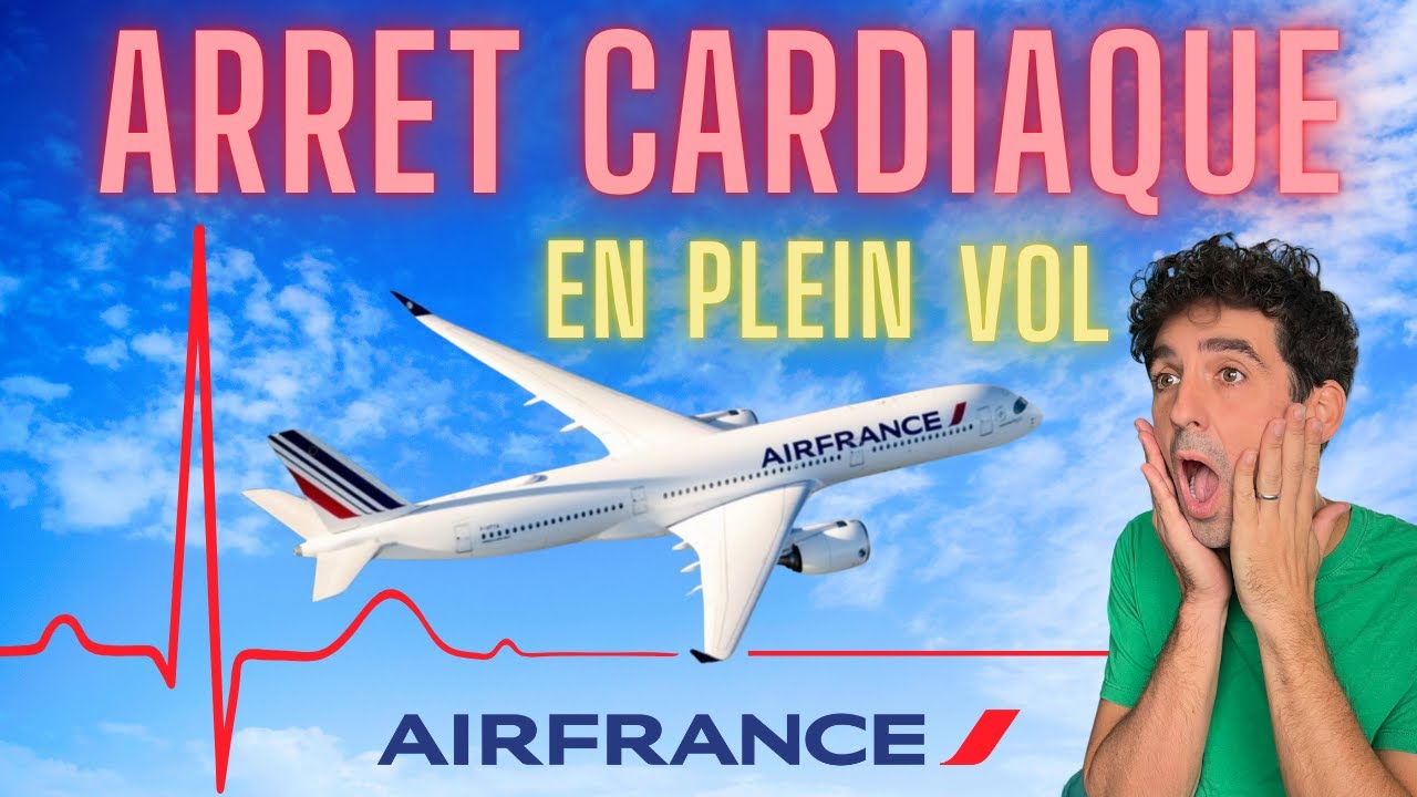 EXCLUSIF : Que faire en cas d'ARRET CARDIAQUE dans un AVION ? avec  @airfrancefr