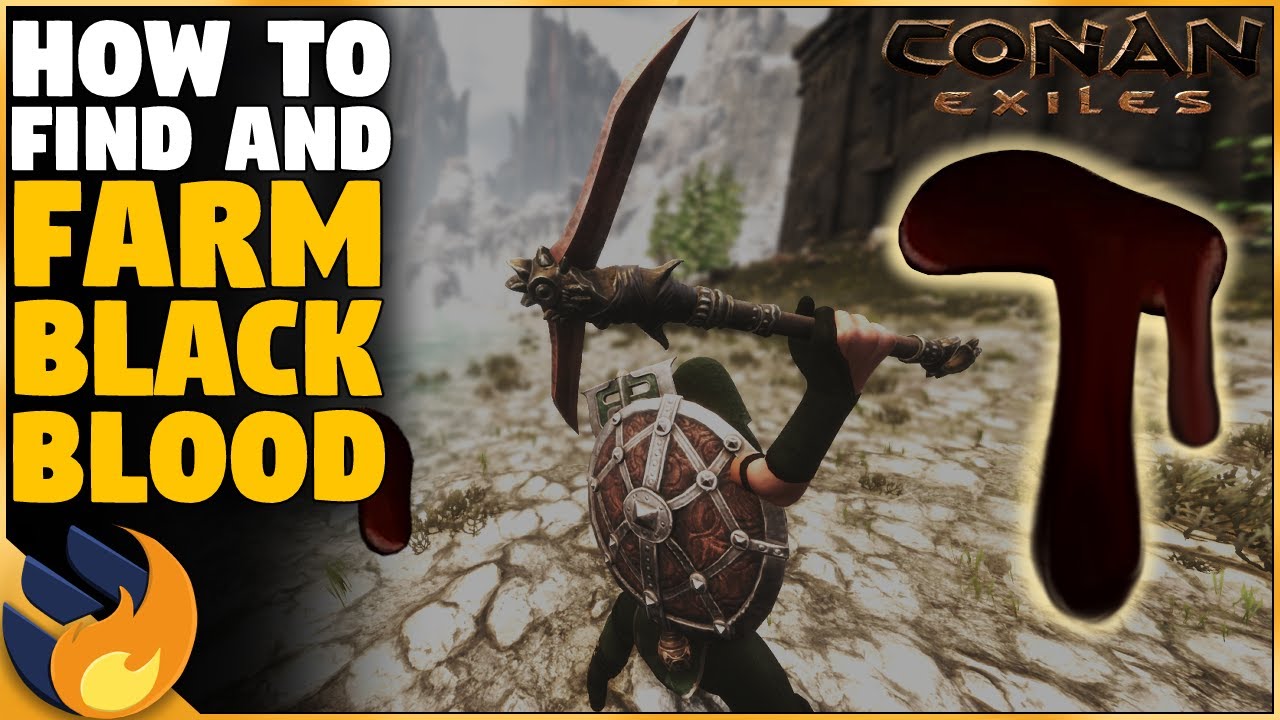 HOW TO FIND & FARM BLACK BLOOD | Conan Exiles |