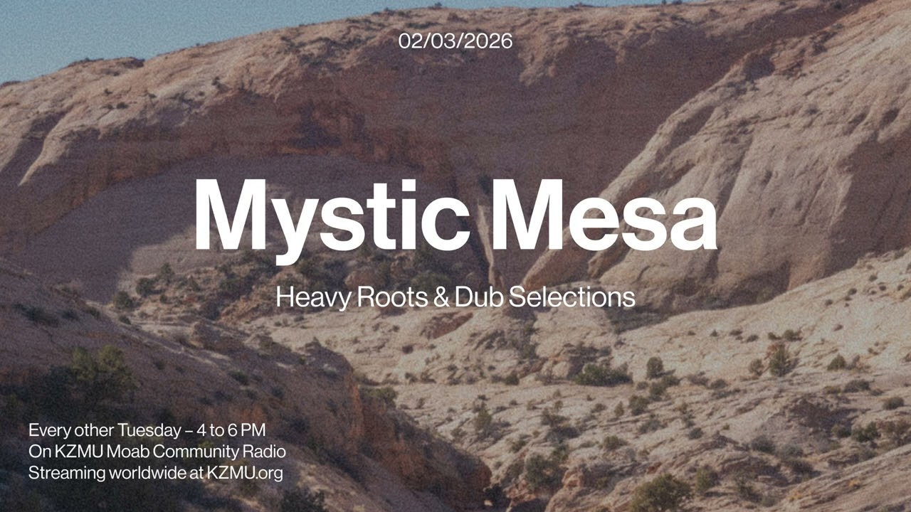 Mystic Mesa at KZMU  | Heavy Roots & Dub Selection | 02/03/2026